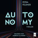 [German] - AUTONOMY: Hast du die Kontrolle? Spannender Jugendthriller um autonomes Fahren und die Macht der Daten Audiobook