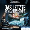 [German] - Das letzte Schlachtschiff 3: Tore zur Hölle Audiobook