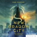 [German] - New Dragon City: Eine verbotene Freundschaft Audiobook