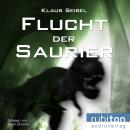 [German] - Flucht der Saurier Audiobook