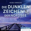[German] - Die dunklen Zeichen der Nordsee: Nordsee-Krimis mit Koopmann und Neuhof Audiobook