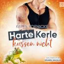 [German] - Harte Kerle küssen nicht: Liebe im Café Woll-Lust Band 5 Audiobook