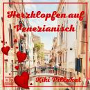 [German] - Herzklopfen auf Venezianisch Audiobook