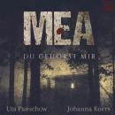 [German] - Mea: Du gehörst mir Audiobook