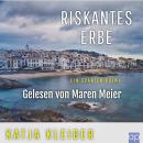 [German] - Riskantes Erbe: Ein Spanien-Krimi Audiobook