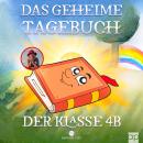 [German] - Das geheime Tagebuch der Klasse 4 B Audiobook