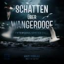 [German] - Schatten über Wangerooge: Petersens erster Fall Audiobook