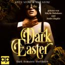 [German] - Dark Easter: Dark Romantic HotSho(r)t Audiobook