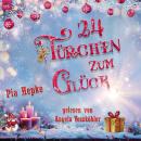 [German] - 24 Türchen zum Glück Audiobook