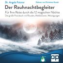 [German] - Der Rauhnachtbegleiter: Für Ihre Reise durch die 12 magischen Nächte - Das große Praxisbu Audiobook