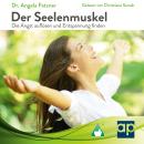 [German] - Der Seelenmuskel: Die Angst auflösen und Entspannung finden Audiobook