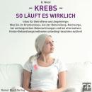 [German] - Krebs - So läuft es wirklich: Was Sie als Betroffener und Angehöriger unbedingt beachten  Audiobook