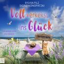 [German] - Voll verkekst ins Glück Audiobook