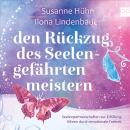 [German] - Den Rückzug des Seelengefährten meistern: Seelenpartnerschaften zur Erfüllung führen durch emotionale Freiheit Audiobook