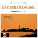 Herrschaftszeiten!: Bayern-Krimi (Gustl Bayers Fall 2) Audiobook
