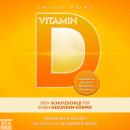 [German] - Vitamin D -Dein Schutzschild für einen gesunden Körper Audiobook