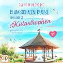 [German] - Klangschalen, Küsse und andere Katastrophen: Ostsee-Roman Audiobook