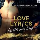[German] - Love Lyrics – Du bist mein Song: Rockstar Romance Audiobook