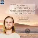 [German] - Geführte Meditationen, Achtsamkeitsübungen und Body-Scan: Für mehr Ruhe und weniger Stres Audiobook