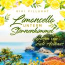 [German] - Limoncello unterm Sternenhimmel Audiobook