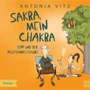 [German] - Sakra, mein Chakra: Sepp und der Achtsamkeitskurs Audiobook