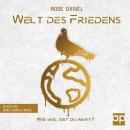 [German] - Welt des Friedens - Wie viel bist du wert?: Roman: Dystopie-Abenteuer (Band 1): Dystopie- Audiobook