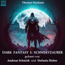 [German] - Dark Fantasy 1: Schwertzauber Audiobook