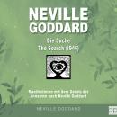 [German] - Neville Goddard - Die Suche (The Search 1946): Manifestieren mit dem Gesetz der Annahme n Audiobook