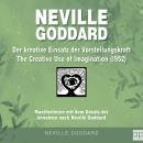 [German] - Neville Goddard - Der kreative Einsatz der Vorstellungskraft (The Creative Use Of Imagina Audiobook