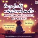 [German] - So ein Licht wohnt auch in dir: Buddhistische Kurzgeschichten für Schulkinder Audiobook