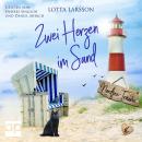 [German] - Zwei Herzen im Sand: Nordsee-Träume Audiobook