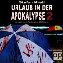 [German] - Urlaub in der Apokalypse 2: Endzeitthriller Audiobook