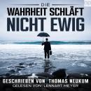[German] - Die Wahrheit schläft nicht ewig Audiobook