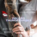 [German] - Dallas Thunderhawks: KEY TO BLISS Audiobook