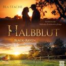 [German] - Halbblut, Black-Raven: Historischer Liebesroman Audiobook