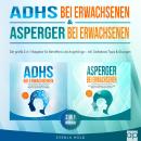 [German] - ADHS bei Erwachsenen & Asperger bei Erwachsenen: Der große 2-in-1-Ratgeber für Betroffene & Angehörige — inkl. Selbsttests, Tipps & Übungen Audiobook