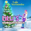[German] - Lilli`s Weihnachtswunsch: Mutmachbuch Audiobook