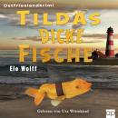 [German] - Tildas dicke Fische: Ostfrieslandkrimi Audiobook
