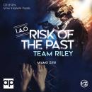 [German] - Team Riley: RISK OF THE PAST Audiobook