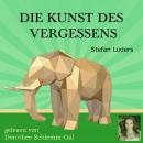 [German] - Die Kunst des Vergessens Audiobook
