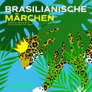 Brasilianische Märchen Audiobook