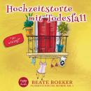 Hochzeitstorte mit Todesfall Audiobook