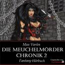 [German] - Die Meuchelmörder Chronik 2: Fantasy-Hörbuch Audiobook