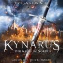 [German] - Kynarus: Der Krieg im Norden Audiobook