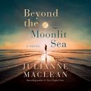 Beyond the Moonlit Sea: A Novel