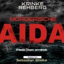 [German] - Mörderische AIDA Teil 2 (AIDA KRIMI): Kreuzfahrtkrimi Audiobook