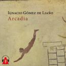 [Spanish] - Arcadia Audiobook
