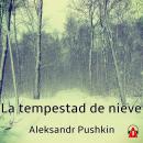 [Spanish] - La tempestad de nieve Audiobook