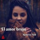 [Spanish] - El amor brujo Audiobook