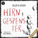 [German] - Hirngespenster (Ungekürzt) Audiobook